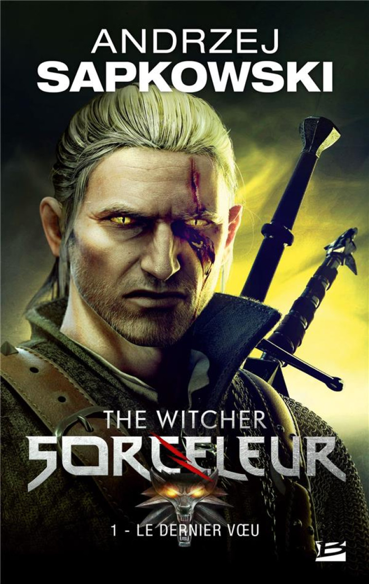 THE WITCHER (LE SORCELEUR) TOME 1 : LE DERNIER VOEU - SAPKOWSKI, ANDRZEJ - MILADY