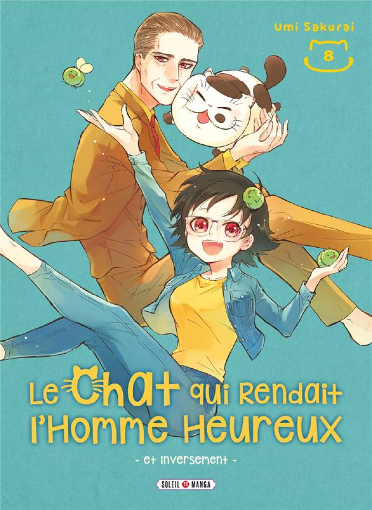 LE CHAT QUI RENDAIT L'HOMME HEUREUX - ET INVERSEMENT T08 - SAKURAI UMI - Soleil Productions