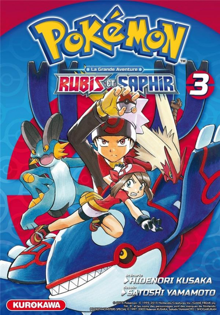 POKEMON  -  LA GRANDE AVENTURE - RUBIS ET SAPHIR T.3 - KUSAKA, HIDENORI  - Kurokawa