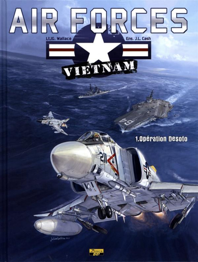 AIR FORCES VIETNAM T.1  -  OPERATION DESOTO - WALLACE, J.G. - Zéphyr BD