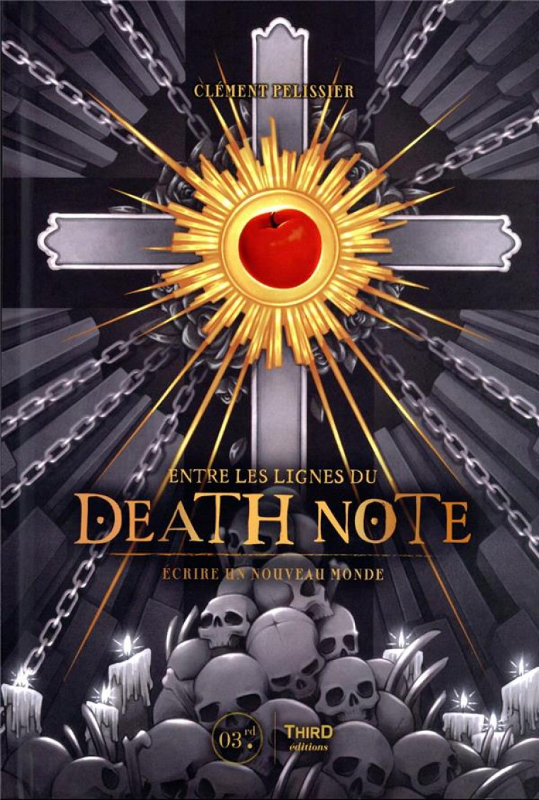 DEATH NOTE : ECRIRE UN NOUVEAU MONDE - PELISSIER, CLEMENT - THIRD ED