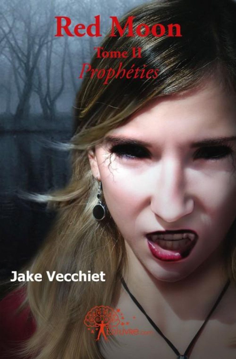 RED MOON ( - T02 - RED MOON ( - TOME II : PROPHETIES - VECCHIET, JAKE - EDILIVRE-APARIS