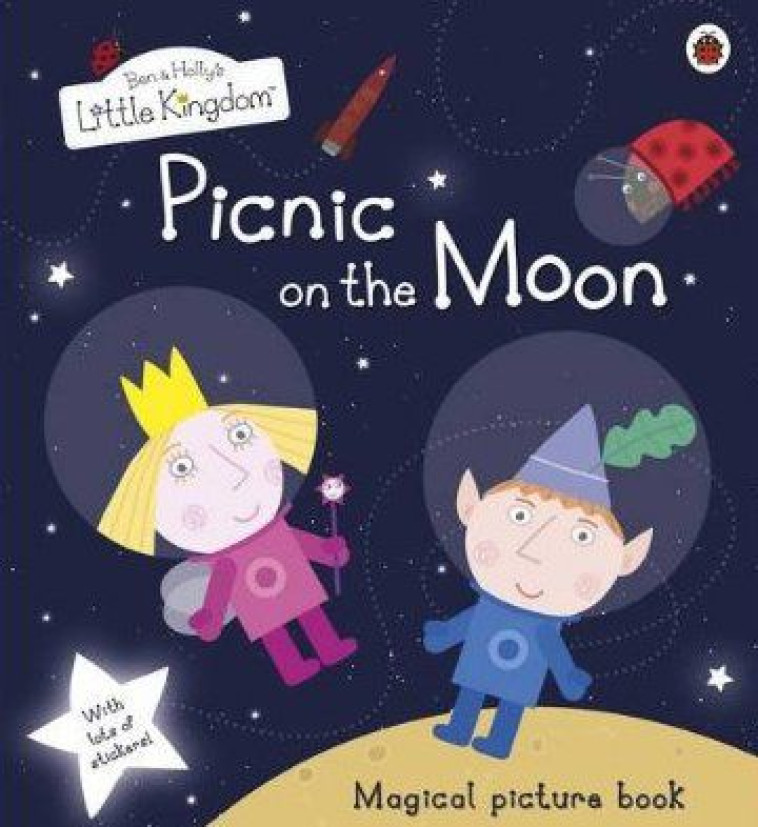 BEN AND HOLLY'S LITTLE KINGDOM: PICNIC ON THE MOON PICTURE BOOK WITH STICKERS - LADYBIRD - LADYBIRD