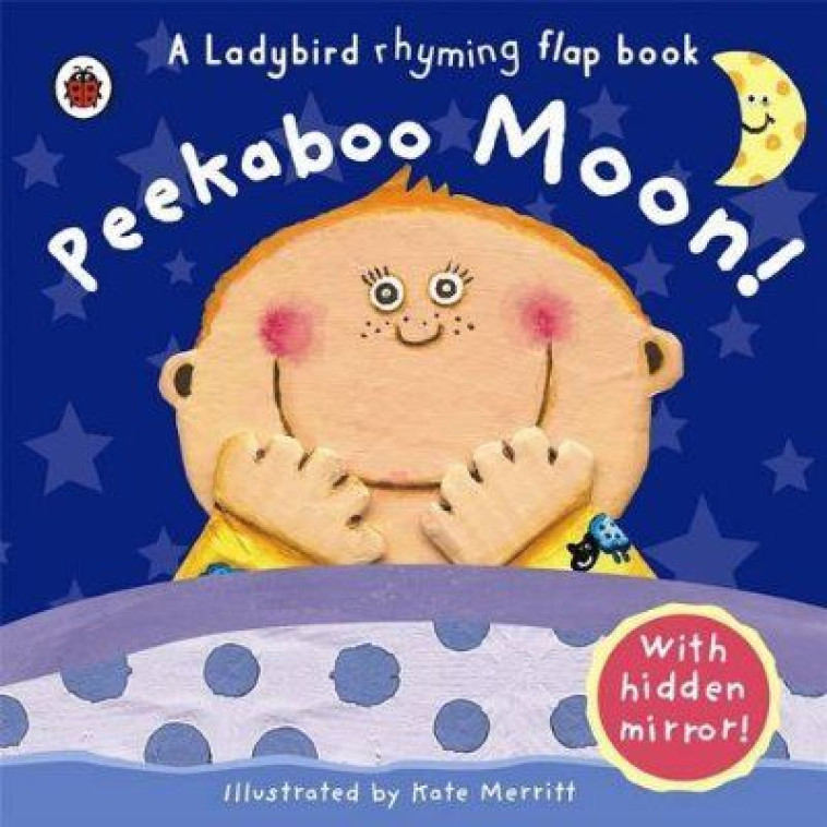 PEEKABOO MOON ! - MARIE BIRKINSHAW - LADYBIRD