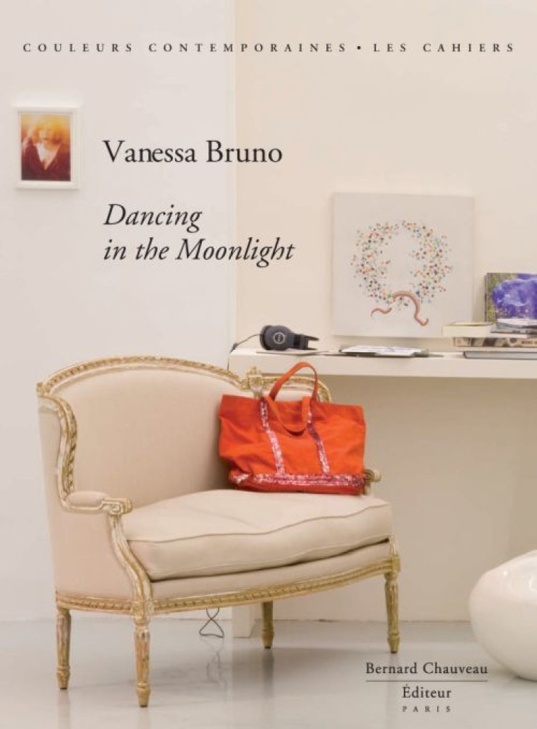 VANESSA BRUNO - DANCING IN THE MOON (ED LIMITEE AVEC POLAROID SIGNE DE V. BRUNO) - BRUNO, VANESSA - B CHAUVEAU