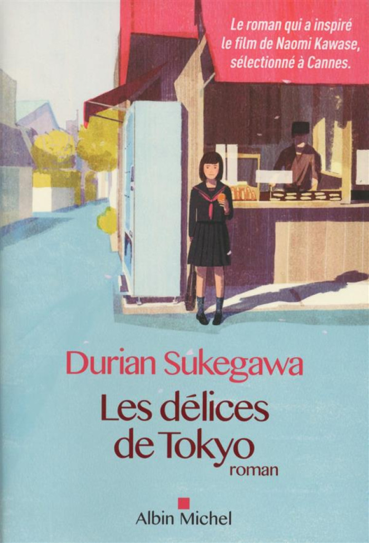 LES DELICES DE TOKYO - Sukegawa Durian - Albin Michel