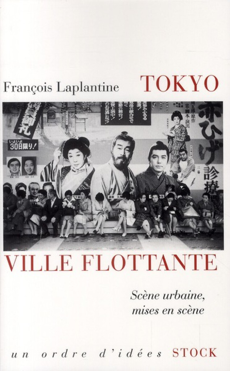 TOKYO, VILLE FLOTTANTE - SCENE URBAINE, MISES EN SCENE - LAPLANTINE-F - STOCK