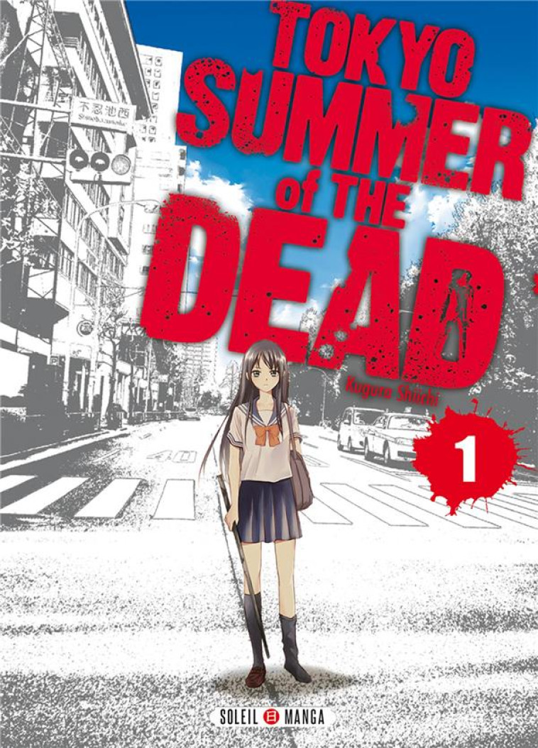 TOKYO - SUMMER OF THE DEAD T.1 - Kugura Shiichi - Soleil