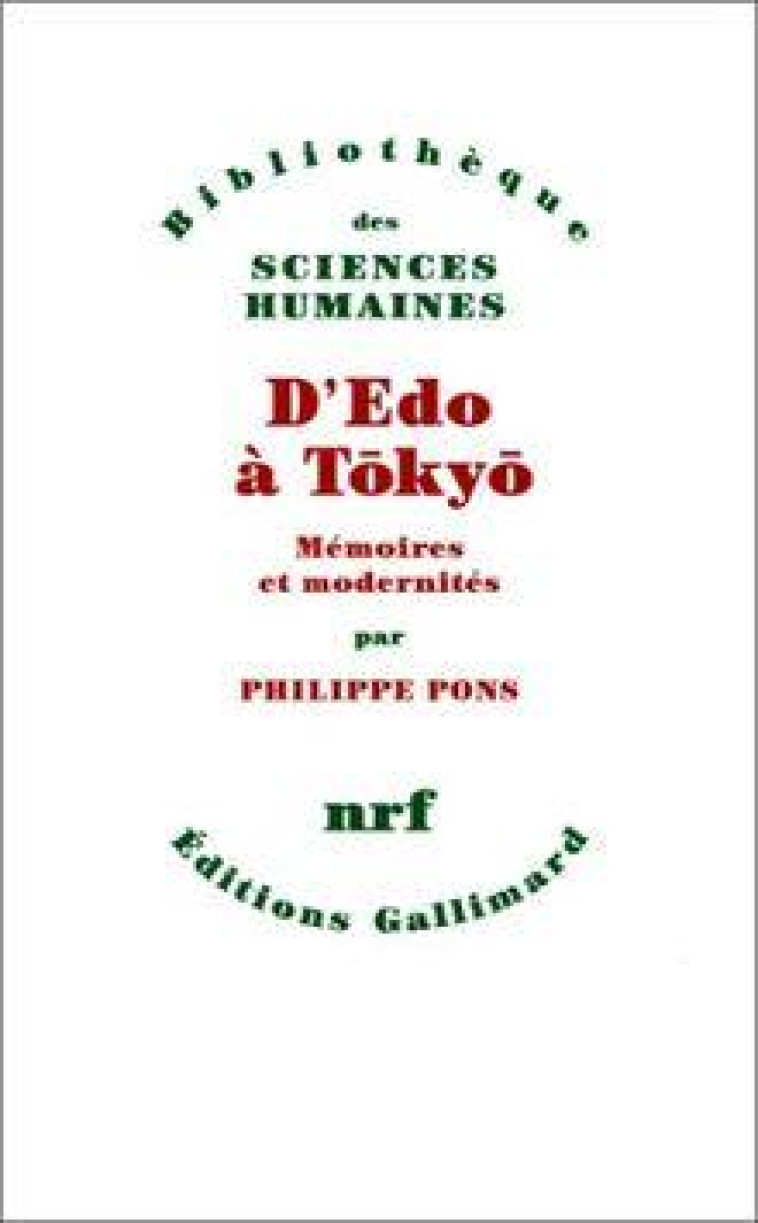 D'EDO A TOKYO  -   MEMOIRES ET MODERNITES -  PONS, PHILIPPE  - GALLIMARD