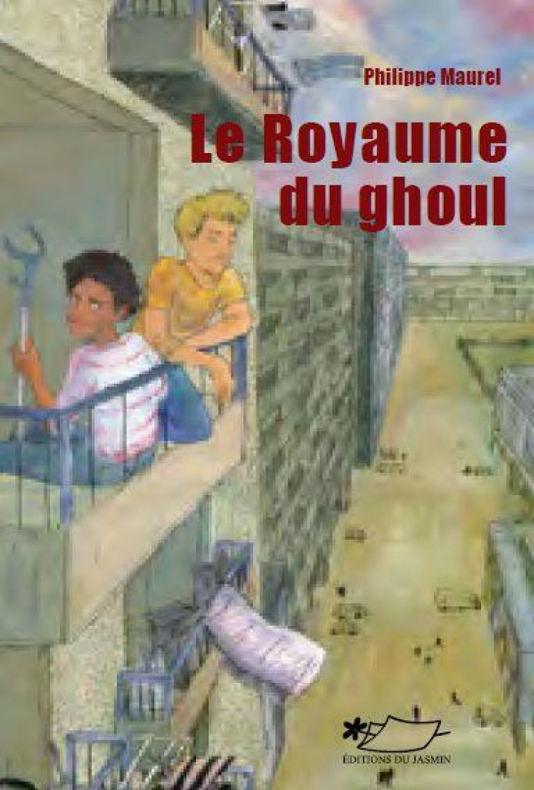 LE ROYAUME DU GHOUL - MAUREL, PHILIPPE - Ed. du Jasmin