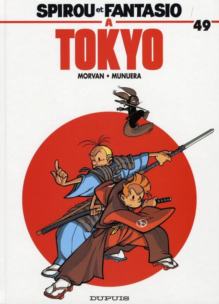 SPIROU ET FANTASIO T.49 : SPIROU ET FANTASIO A TOKYO - MORVAN, MUNUERA - DUPUIS