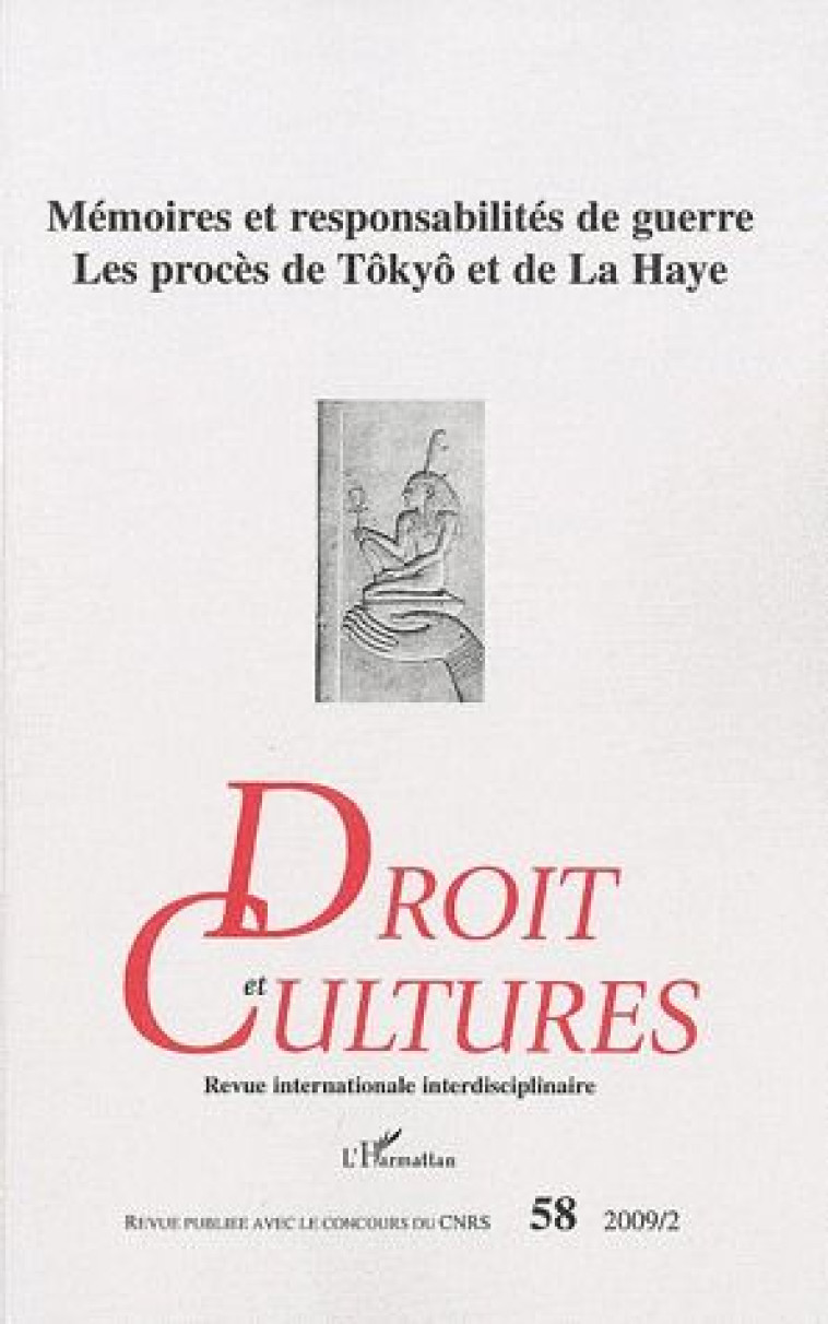 MEMOIRES ET RESPONSABILITES DE GUERRE  -  LES PROCES DE TOKYO ET DE LA HAYE -   - L'HARMATTAN