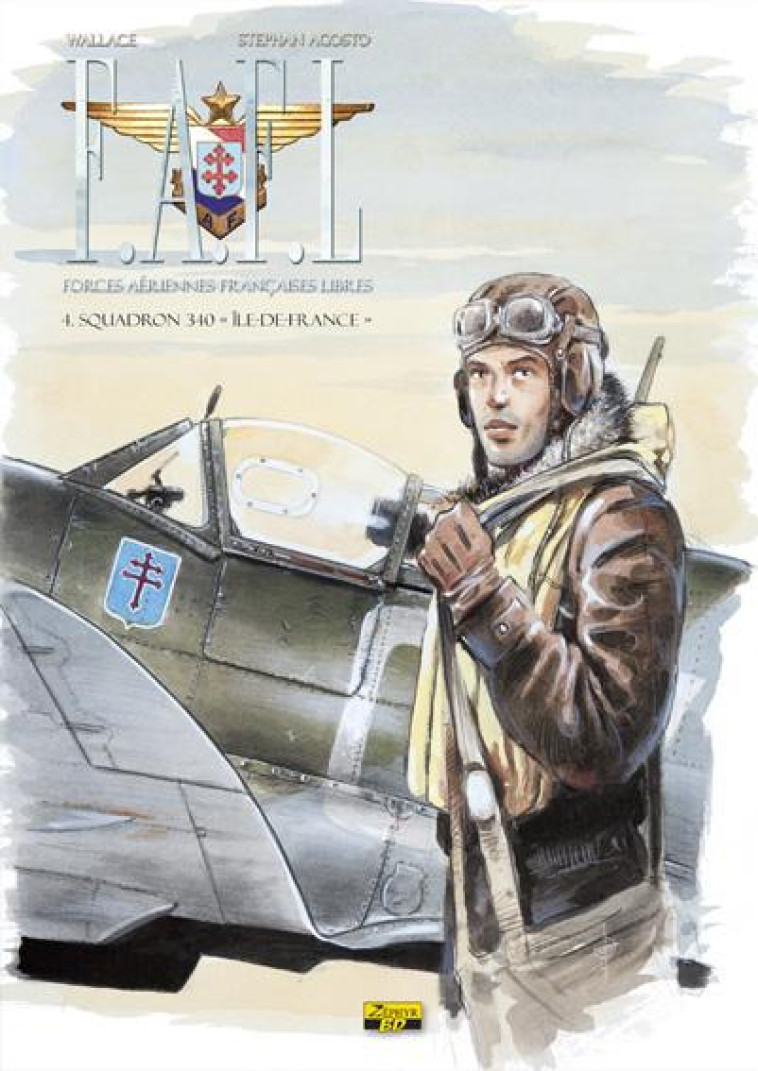 F.A.F.L.  -  FORCES AERIENNES FRANCAISES LIBRES T.4 : SQUADRON 340 ILE DE FRANCE - WALLACE  - Zéphyr BD