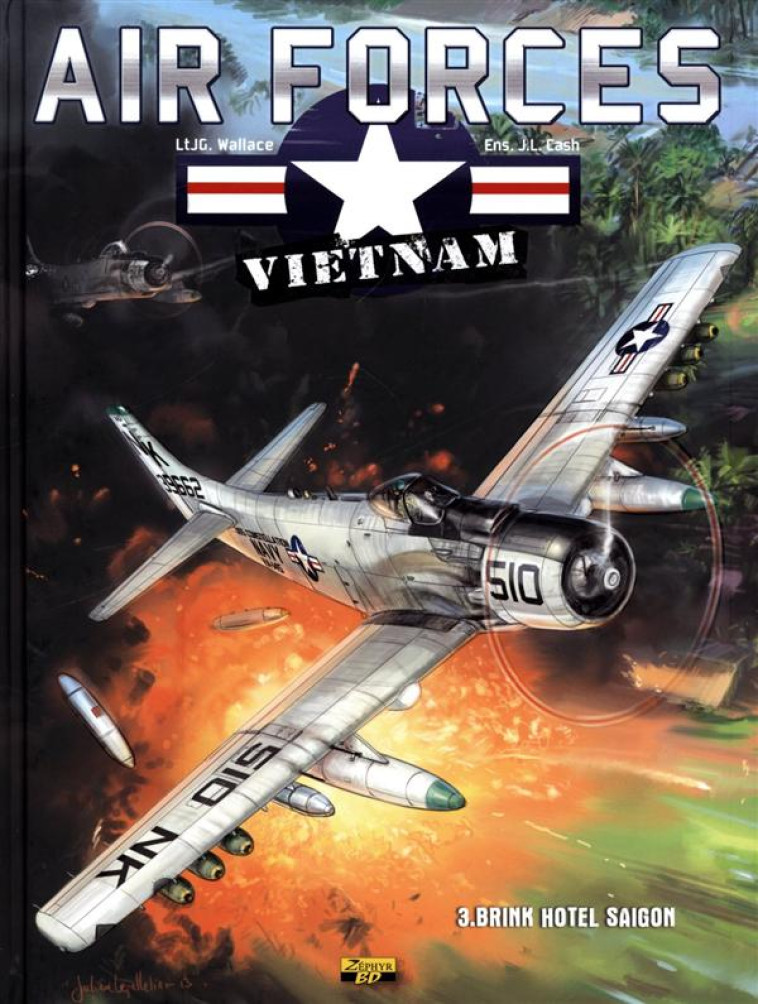 AIR FORCES VIETNAM T.3  -  BRINK HOTEL SAIGON - WALLACE, J.G. - Zéphyr BD