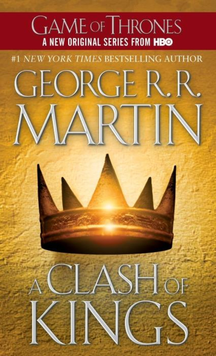 A CLASH OF KINGS  -  A SONG OF ICE AND FIRE 2 - MARTIN, GEORGE R R - BANTAM