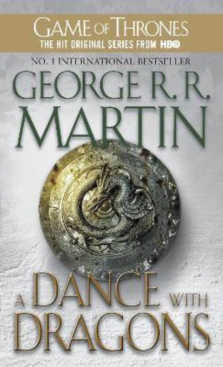 A DANCE WITH DRAGONS - A SONG OF ICE AND FIRE: BOOK 5 - MARTIN, GEORGE R R - BANTAM