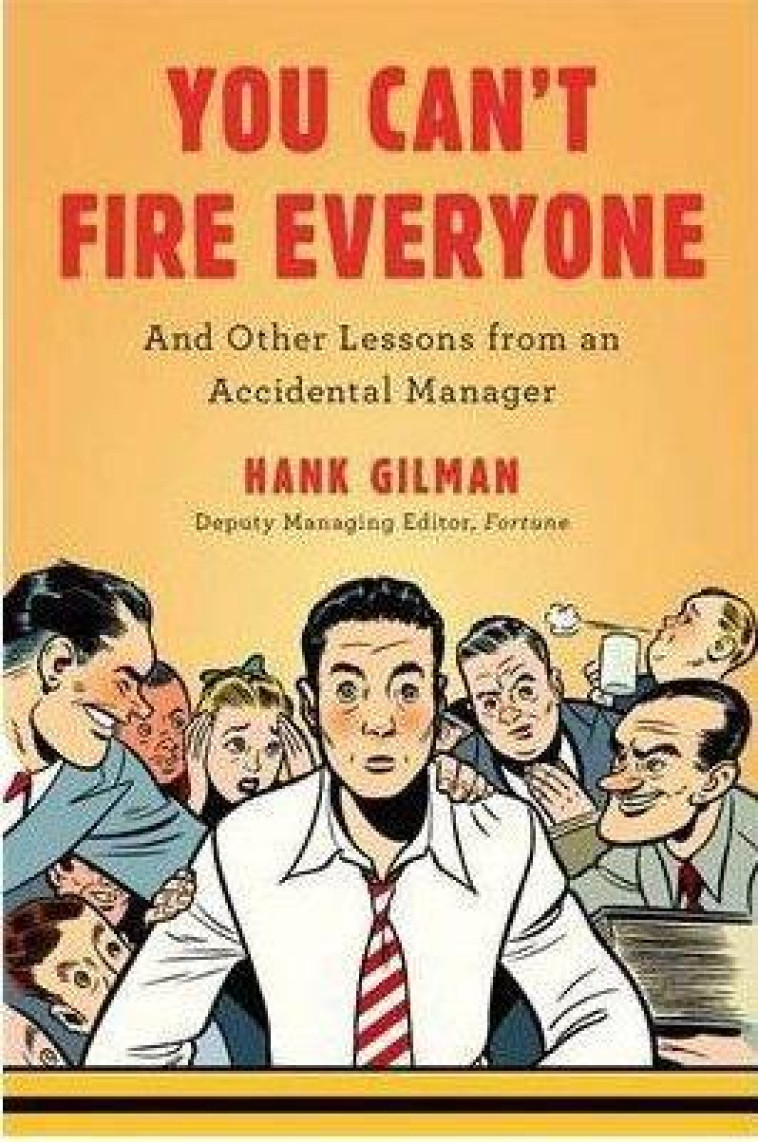 YOU CAN'T FIRE EVERYONE - GILMAN, HANK - VIKING ADULT