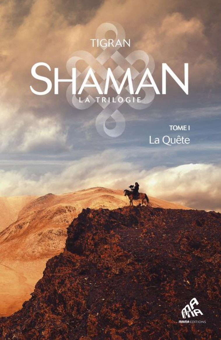 SHAMAN, LA TRILOGIE T.1  -  LA QUETE - TIGRAN - MAMAEDITIONS