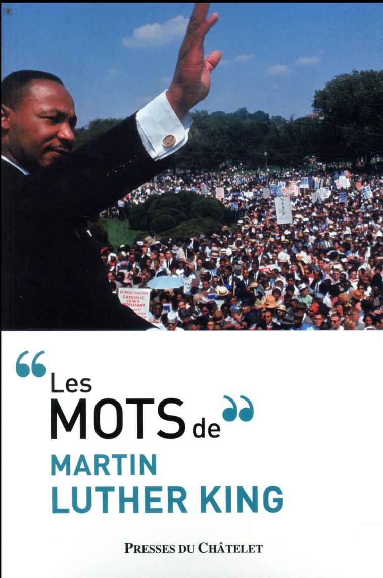 LES MOTS DE MARTIN LUTHER KING - KING, MARTIN LUTHER - ARCHIPEL