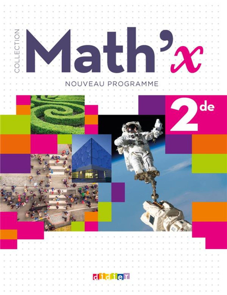 MATH'X : MATHEMATIQUES  -  2DE  -  LIVRE DE L'ELEVE (EDITION 2019) - BERHOUET/BRO/CORNE - DIDIER