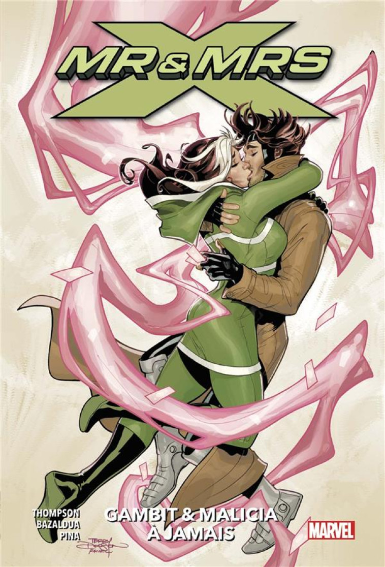 X-MEN - MR et MRS X T.2 : GAMBIT et MALICIA A JAMAIS - THOMPSON/BAZALDUA - PANINI COM MAG