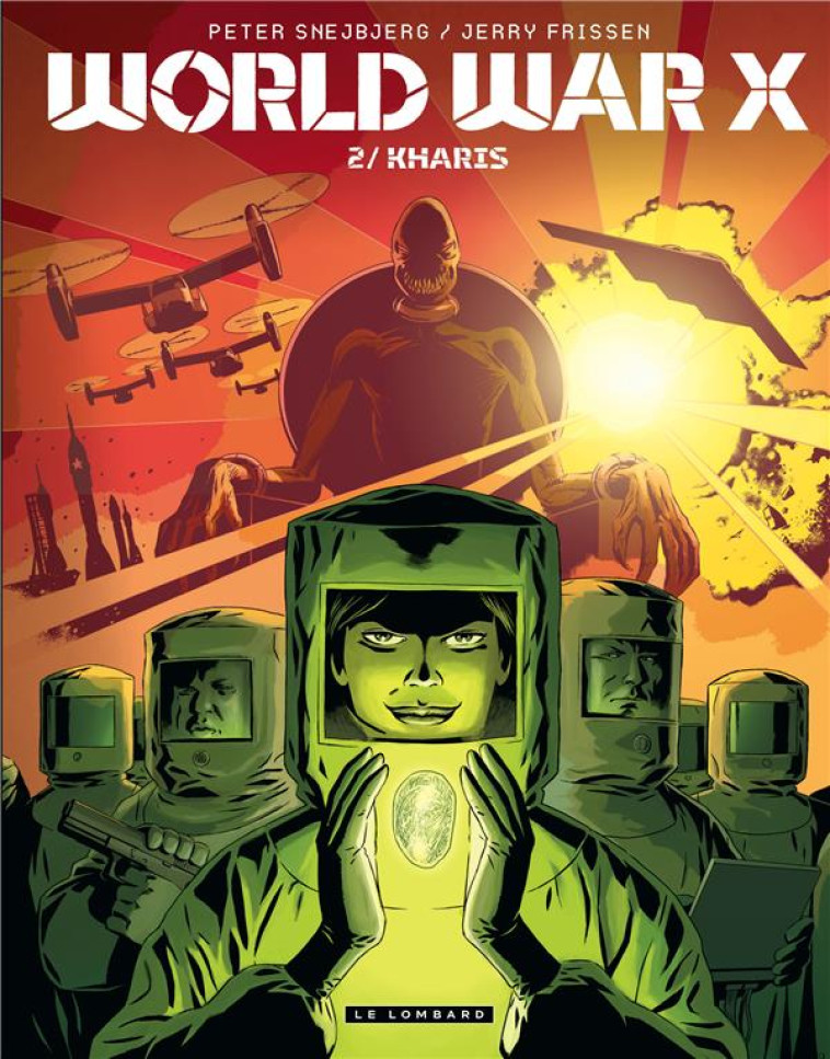 WORLD WAR X T.2  -  KHARIS - Snejbjerg Peter - Le Lombard