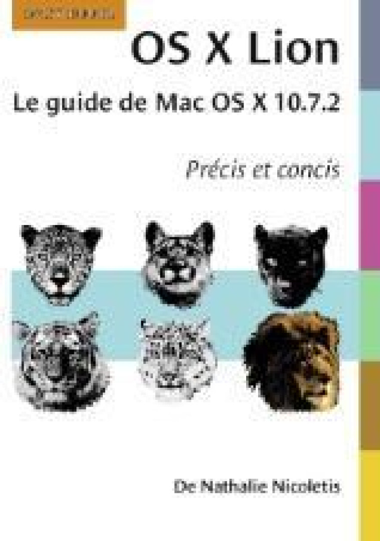 OS X LION LE GUIDE DE MAC OS X 10.7.2 - NICOLETIS, N - DIGIT BOOKS