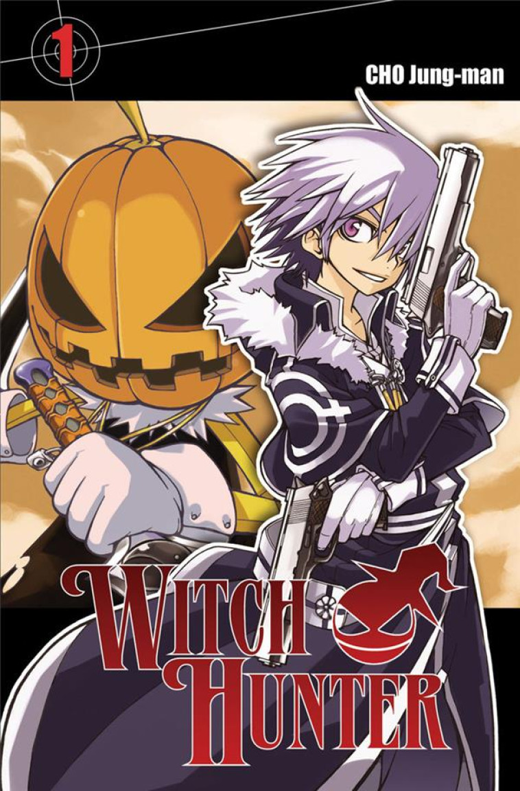 WITCH HUNTER T.1 - CHO, JUNG-MAN - KI-OON