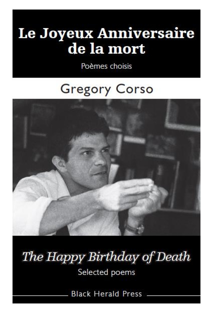 LE JOYEUX ANNIVERSAIRE DE LA MORT  -  THE HAPPY BIRTHDAY OF DEATH - CORSO, GREGORY - BLACK HERALD