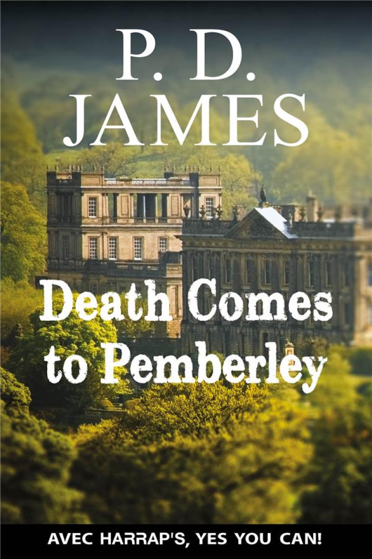 HARRAP'S DEATH COMES TO PEMBERLEY - JAMES, P. D. - Harrap 's