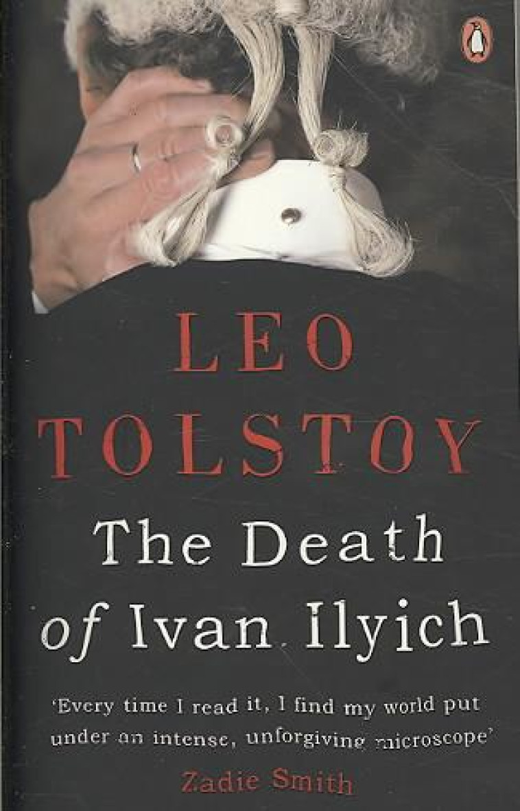 THE DEATH OF IVAN ILYICH - TOLSTOY, LEO - PENGUIN UK