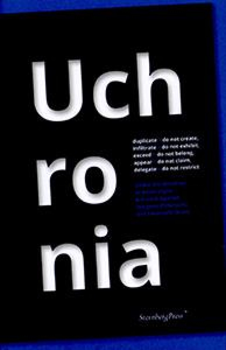 UCHRONIA - DUPLICATE #062; DO NOT CREATE, INFILTRATE #062; DO NOT EXHIBIT, EXCEED #062; DO NOT BELONG, APPEAR #062; - VIGIER et APERTET - NC