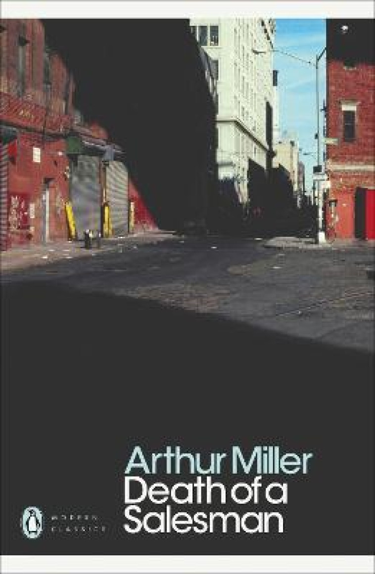 DEATH OF A SALESMAN: CERTAIN PRIVATE CONVERSATIONS IN TWO ACTS AND A REQUIEM - MILLER ARTHUR - PENGUIN UK