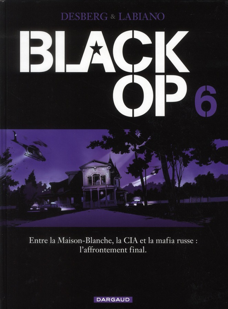 BLACK OP - SAISON 1 TOME 6 - DESBERG, STEPHEN  - DARGAUD