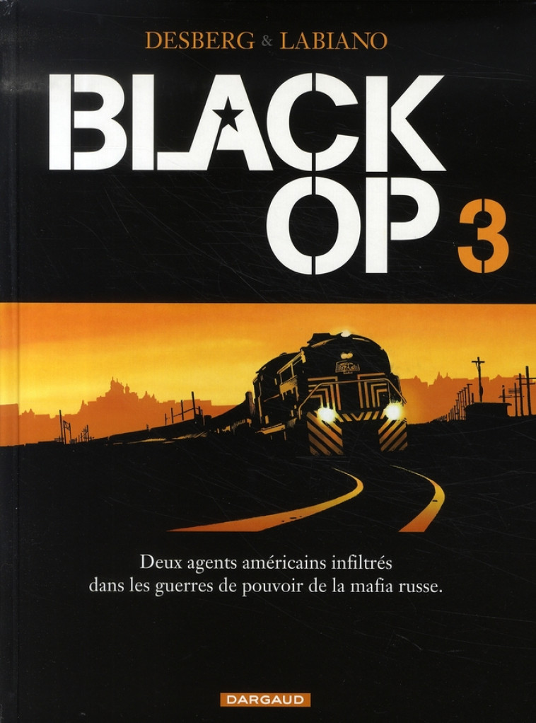 BLACK OP - SAISON 1 TOME 3 - DESBERG/LABIANO - DARGAUD