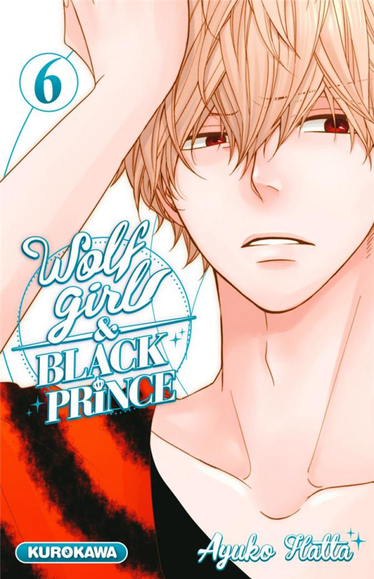 WOLF GIRL et BLACK PRINCE TOME 6 - HATTA, AYUKO - Kurokawa