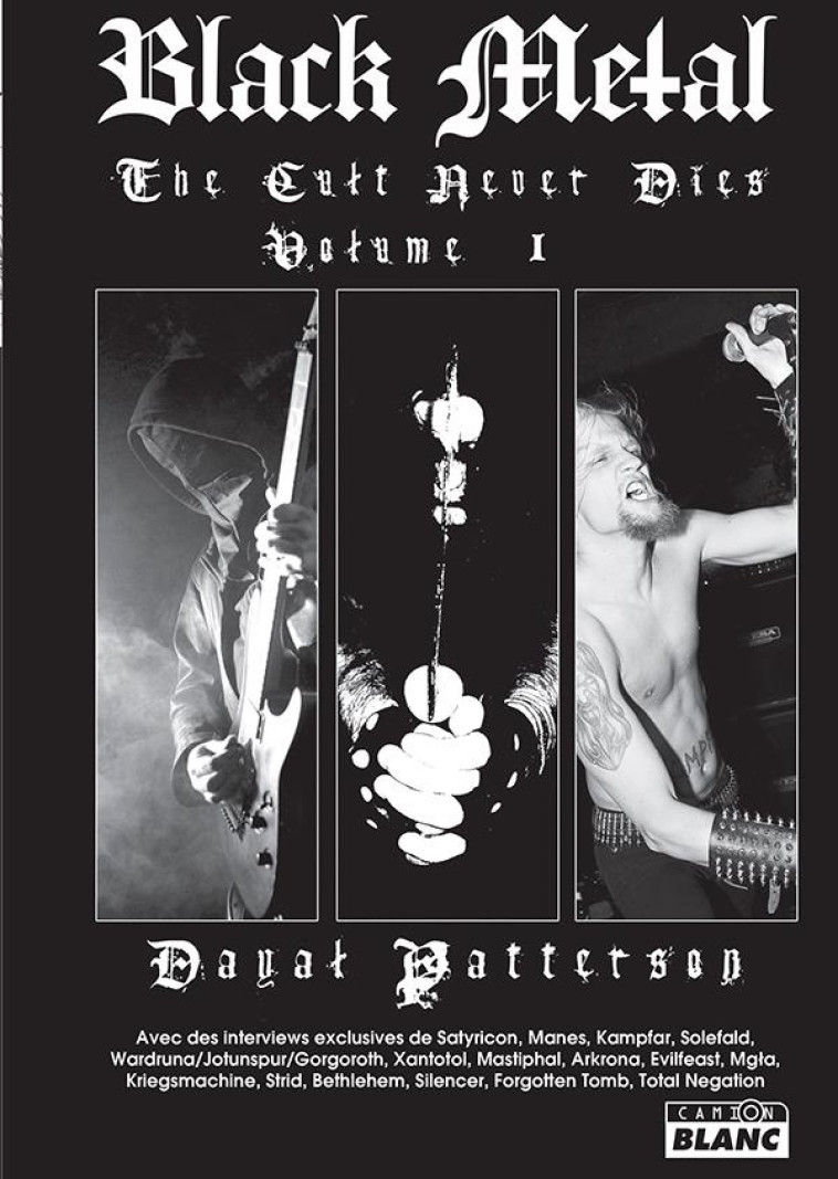 BLACK METAL  -  THE CULT NEVER DIES T.1 - Patterson Dayal - Camion blanc