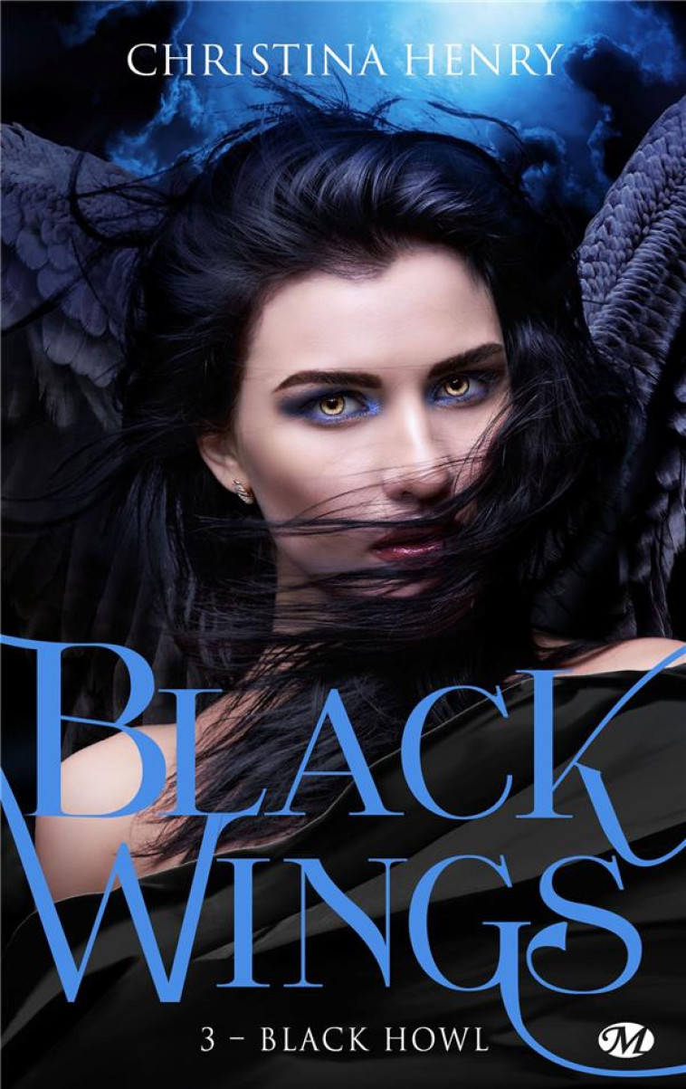 BLACK WINGS T.3 : BLACK HOWL - HENRY, CHRISTINA - MILADY