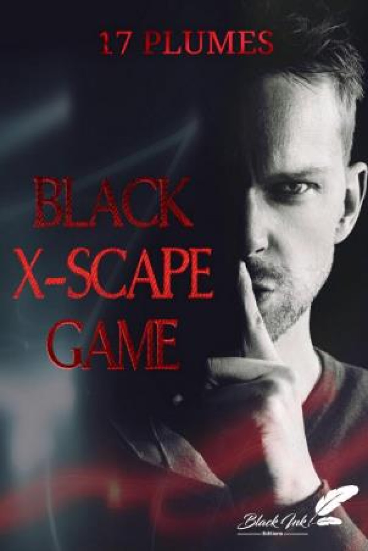 BLACK X-SCAPE GAME - COLLECTIF BLACKINK - BLACK INK