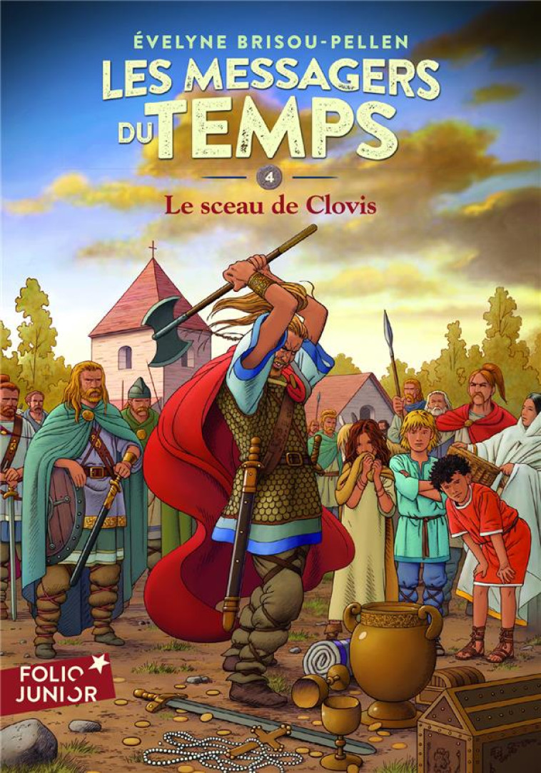 LES MESSAGERS DU TEMPS T.4  -  LE SCEAU DE CLOVIS - BRISOU-PELLEN, EVELYNE - GALLIMARD