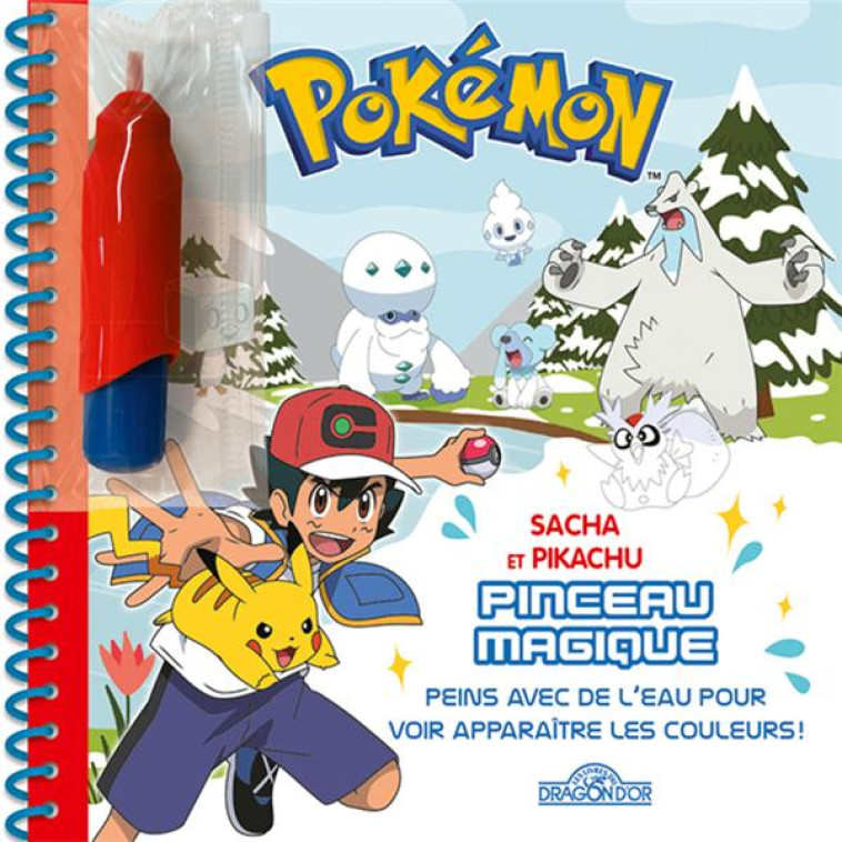 POKEMON : PINCEAU MAGIQUE : SACHA ET PIKACHU - THE POKEMON COMPANY - DRAGON D'OR