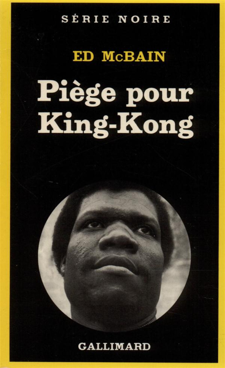 PIEGE POUR KING-KONG - MCBAIN, ED - GALLIMARD