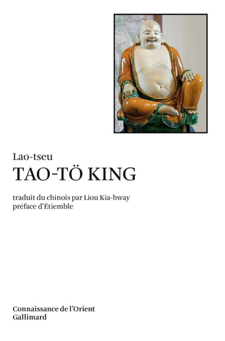 TAO-TO KING - LAO-TSEU/ETIEMBLE - GALLIMARD