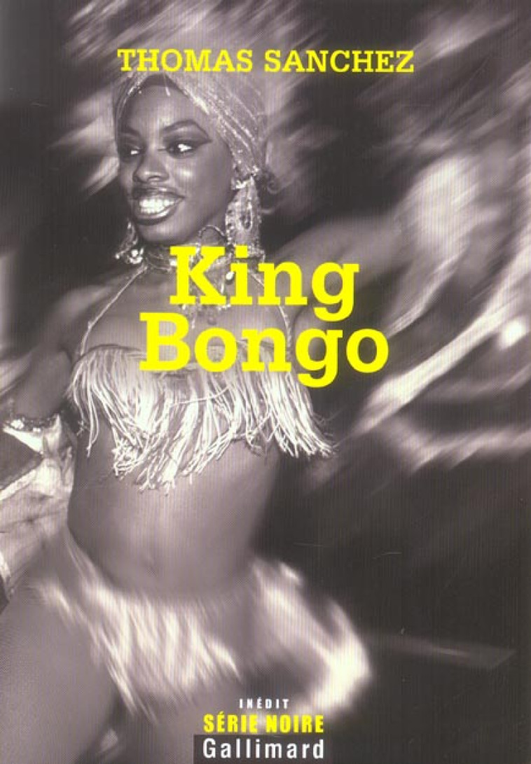 KING BONGO - SANCHEZ, THOMAS - GALLIMARD