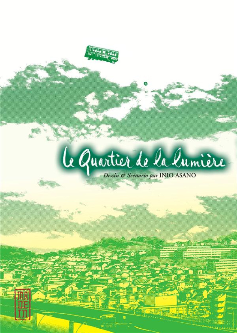 LE QUARTIER DE LA LUMIERE - INIO ASANO - DARGAUD