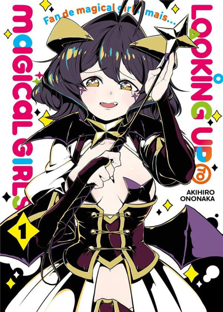 LOOKING UP TO MAGICAL GIRLS TOME 1 - ONONAKAN, AKIHIRO - MEIAN