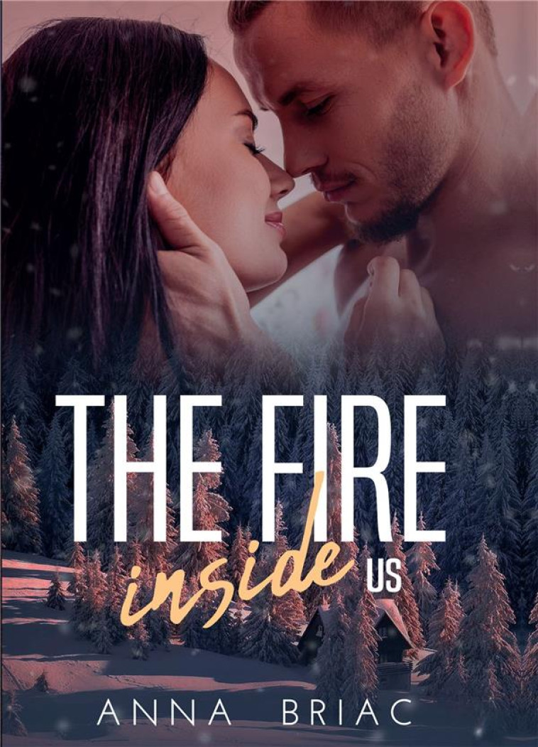 THE FIRE INSIDE US - BRIAC, ANNA - BOOKELIS