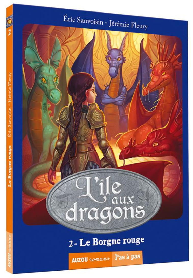 LA SAGA DES DRAGONS - CYCLE 2 : L'ILE AUX DRAGONS TOME 2 : LE BORGNE ROUGE - SANVOISIN, ERIC - Auzou