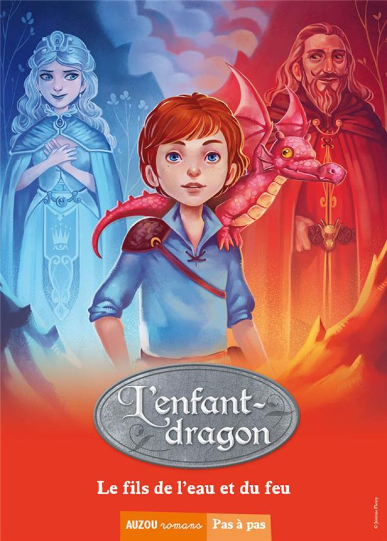 LA SAGA DES DRAGONS - CYCLE 1 : L'ENFANT-DRAGON TOME 3 : LE FILS DE L'EAU ET DU FEU - Sanvoisin Eric - Auzou