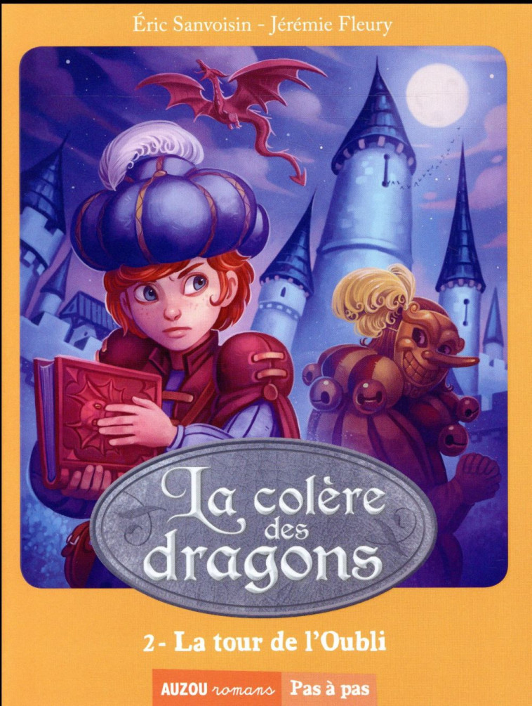 LA SAGA DES DRAGONS - CYCLE 3 : LA COLERE DES DRAGONS TOME 2 : LA TOUR DE L'OUBLI - SANVOISIN, ERIC  - Auzou